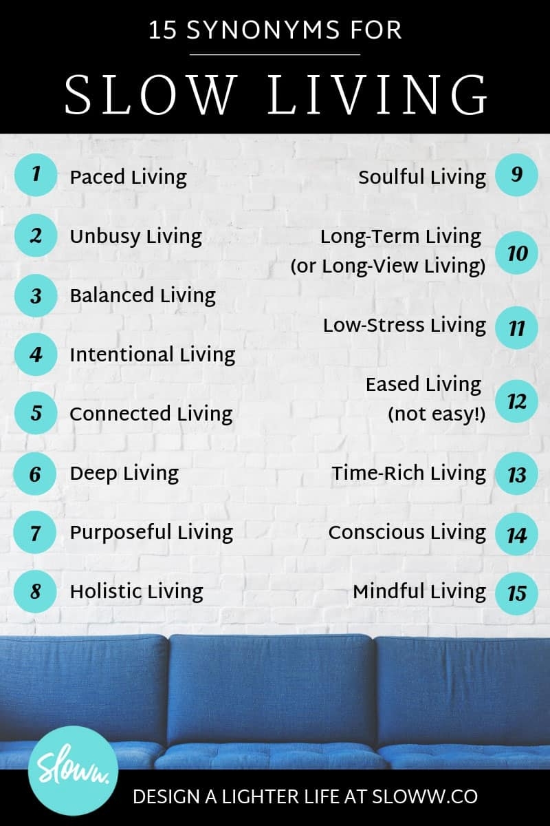 15 Slow Living Synonyms To Help You Slow Down Sloww 15 Slow Living Synonyms To Help You Slow Down Sloww