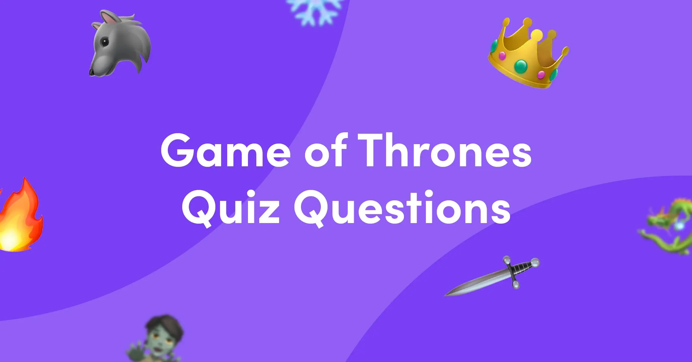 50 Game Of Thrones Quiz Questions And Answers Kwizzbit