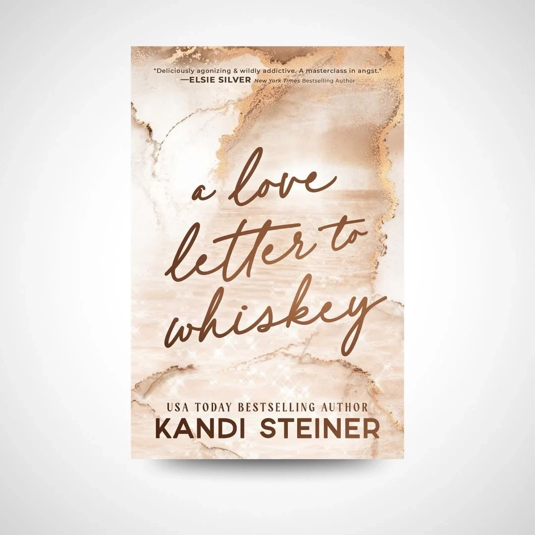 A Love Letter To Whiskey By Kandi Steiner Steamy Lit Romance Bookstore A Love Letter To Whiskey By Kandi Steiner Steamy Lit Romance Bookstore