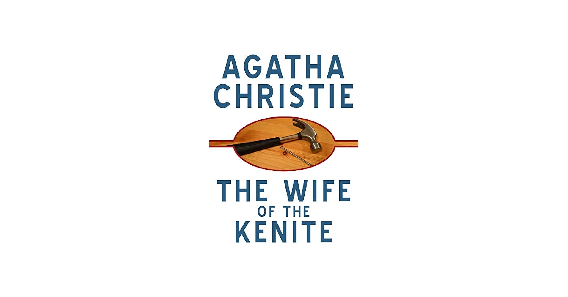Amazon The Wife Of The Kenite EBook Christie Agatha Kindle Store