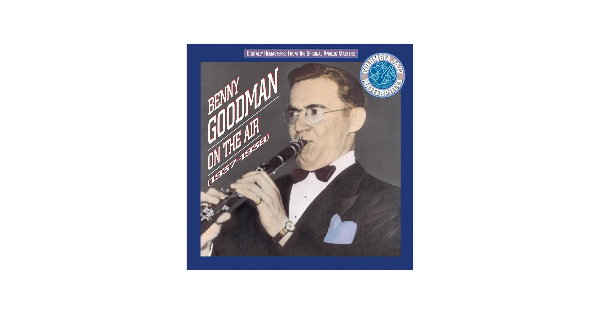 Benny Goodman Benny Goodman On The Air 1937 38 Amazon Music
