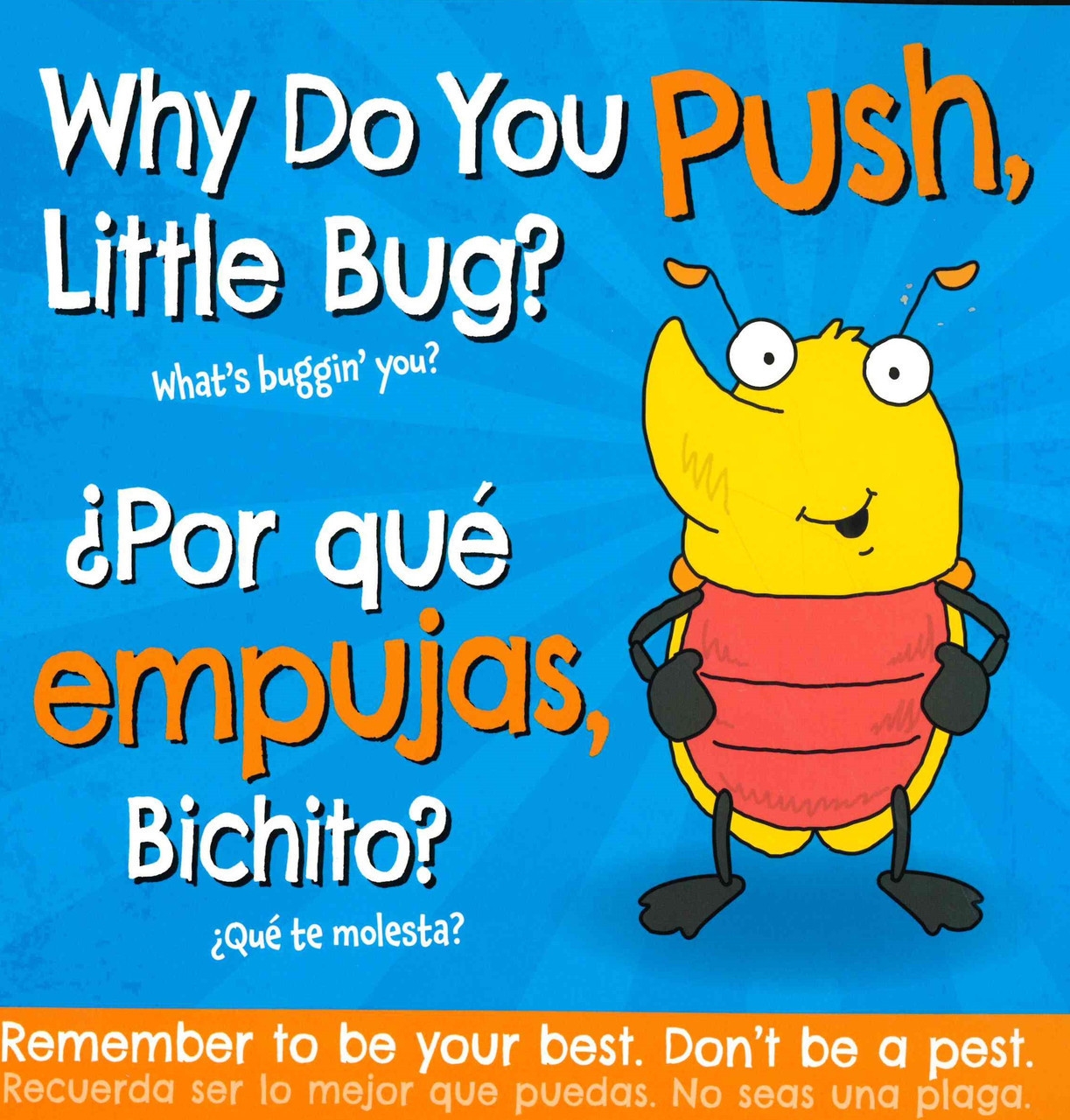 CASE OF 140 Why Do You Push Little Bug Spanish English Paperback Books By The Bushel