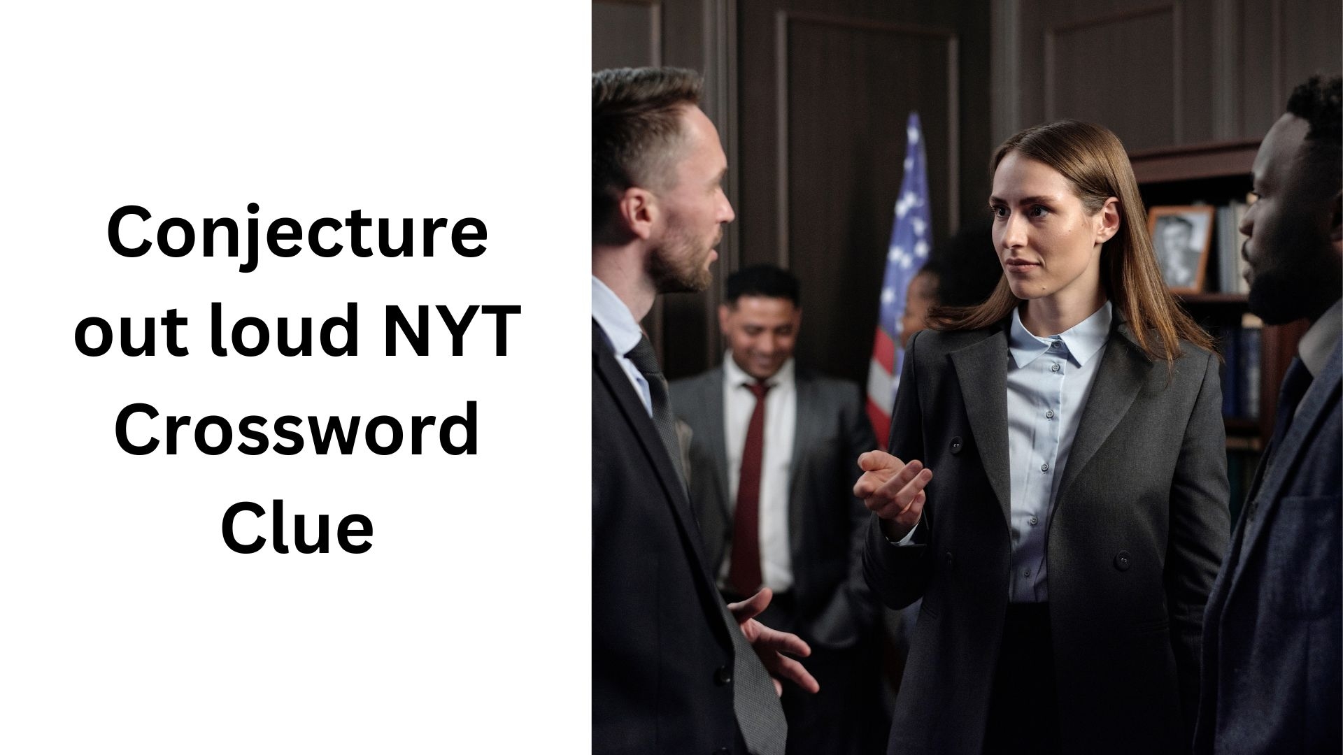 Conjecture Out Loud NYT Crossword Clue December 4 2024