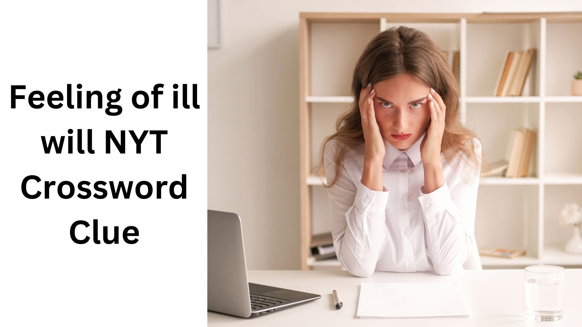 Feeling Of Ill Will NYT Crossword Clue August 4 2024