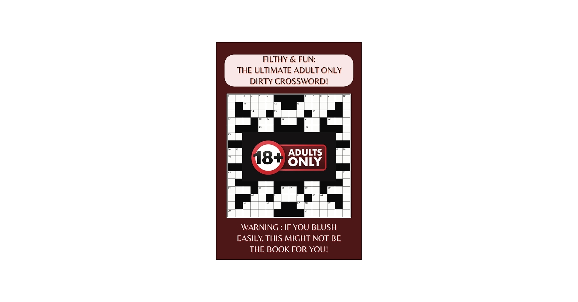 Filthy Fun The Ultimate Adult Only Dirty Crossword Crossword Puzzles For Adults With Your Favourite Offensive Rude Smutty Vulgar Naughty Words All In One Place 50 Puzzles 6 X 9 