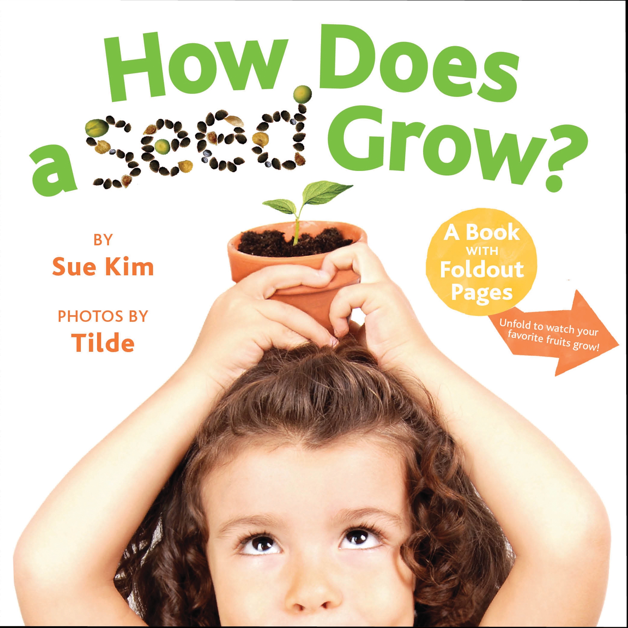 How Does A Seed Grow Book By Sue Kim Tilde Official Publisher Page Simon Schuster