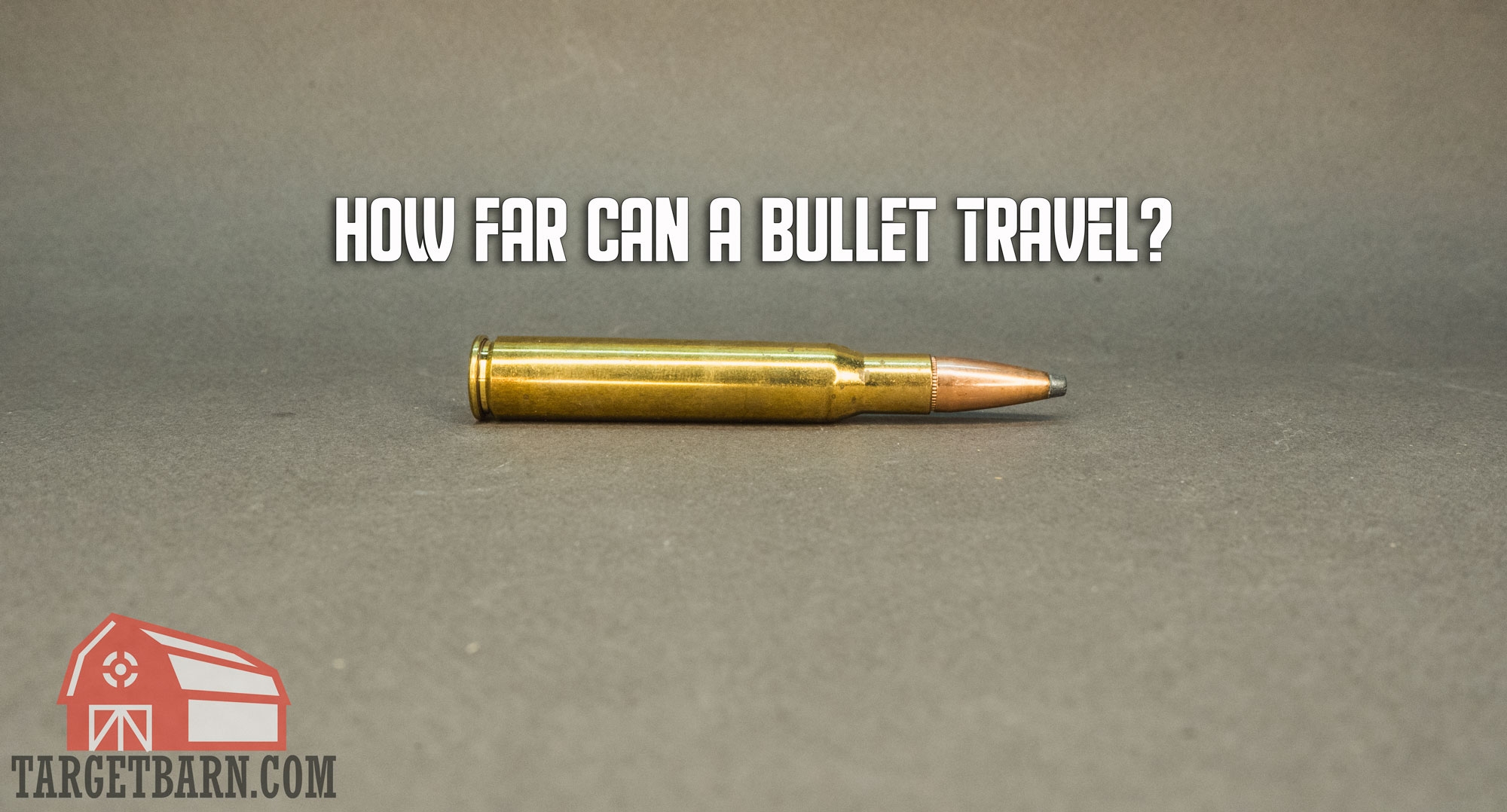 How Far Can A Bullet Travel The Broad Side