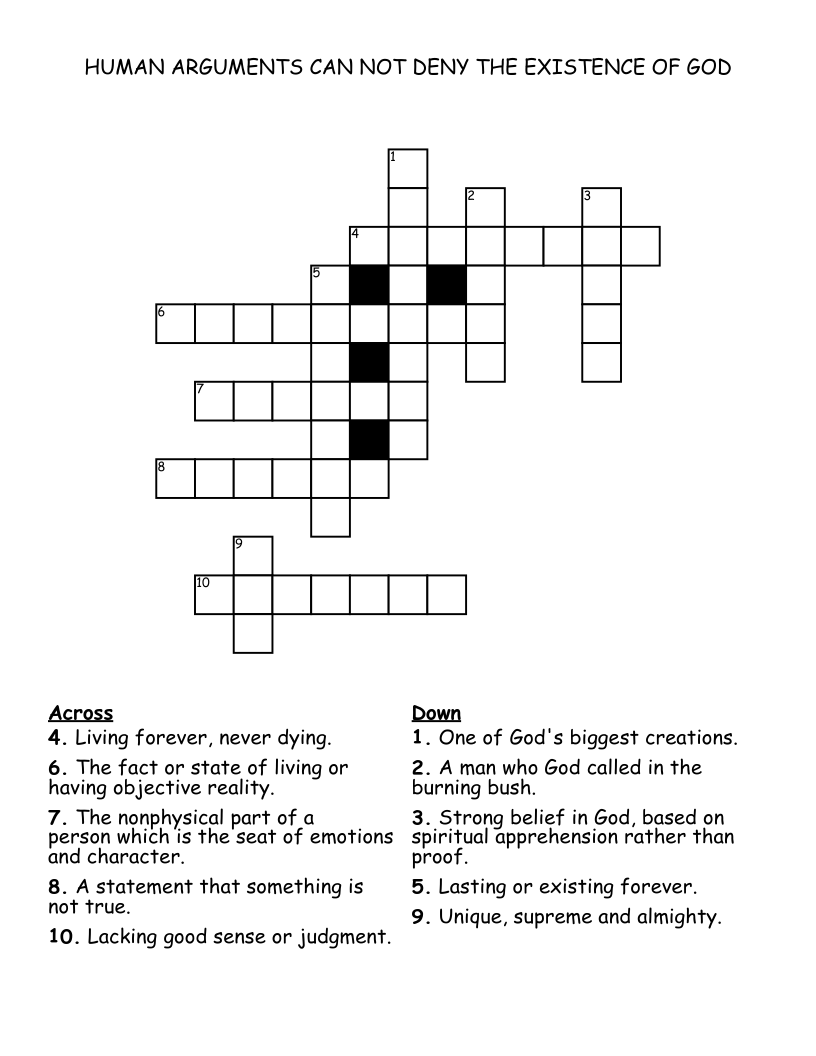 HUMAN ARGUMENTS CAN NOT DENY THE EXISTENCE OF GOD Crossword WordMint