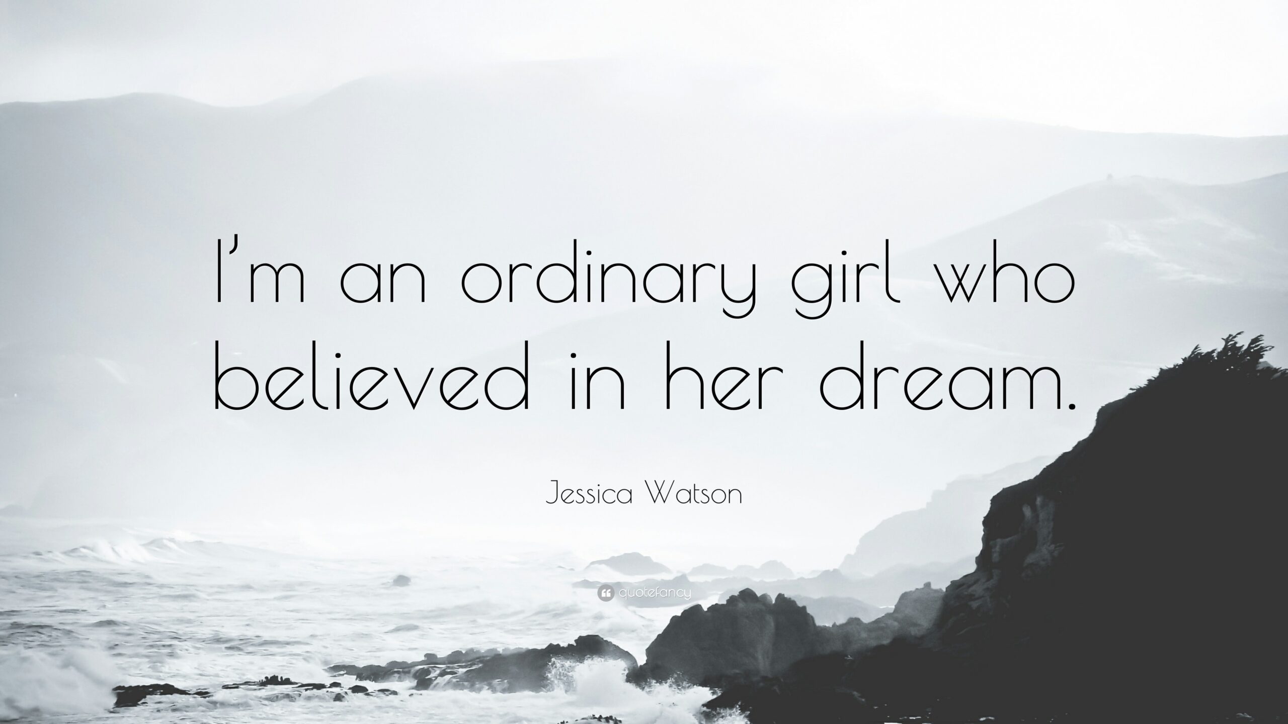 i'm just an ordinary girl