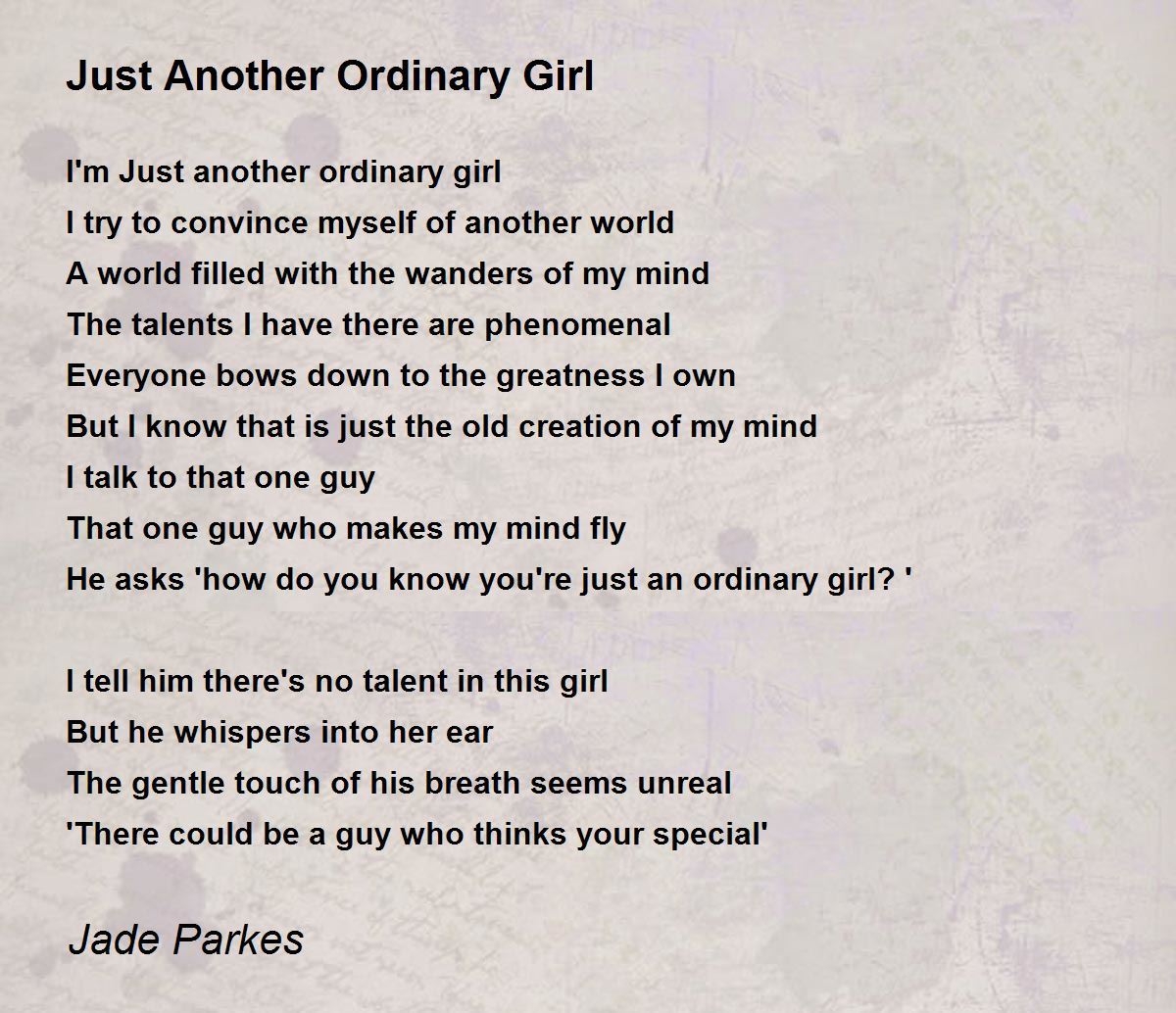 Just Another Ordinary Girl Just Another Ordinary Girl Poem By Jade Parkes