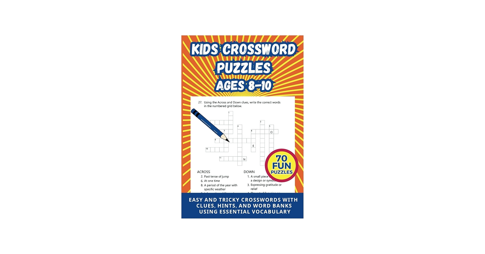 Kids Crossword Puzzles Ages 8 10 70 Word Games With Hints Clues And Word Banks Including Solutions Lola De Freitas 9798874428419 Amazon Books