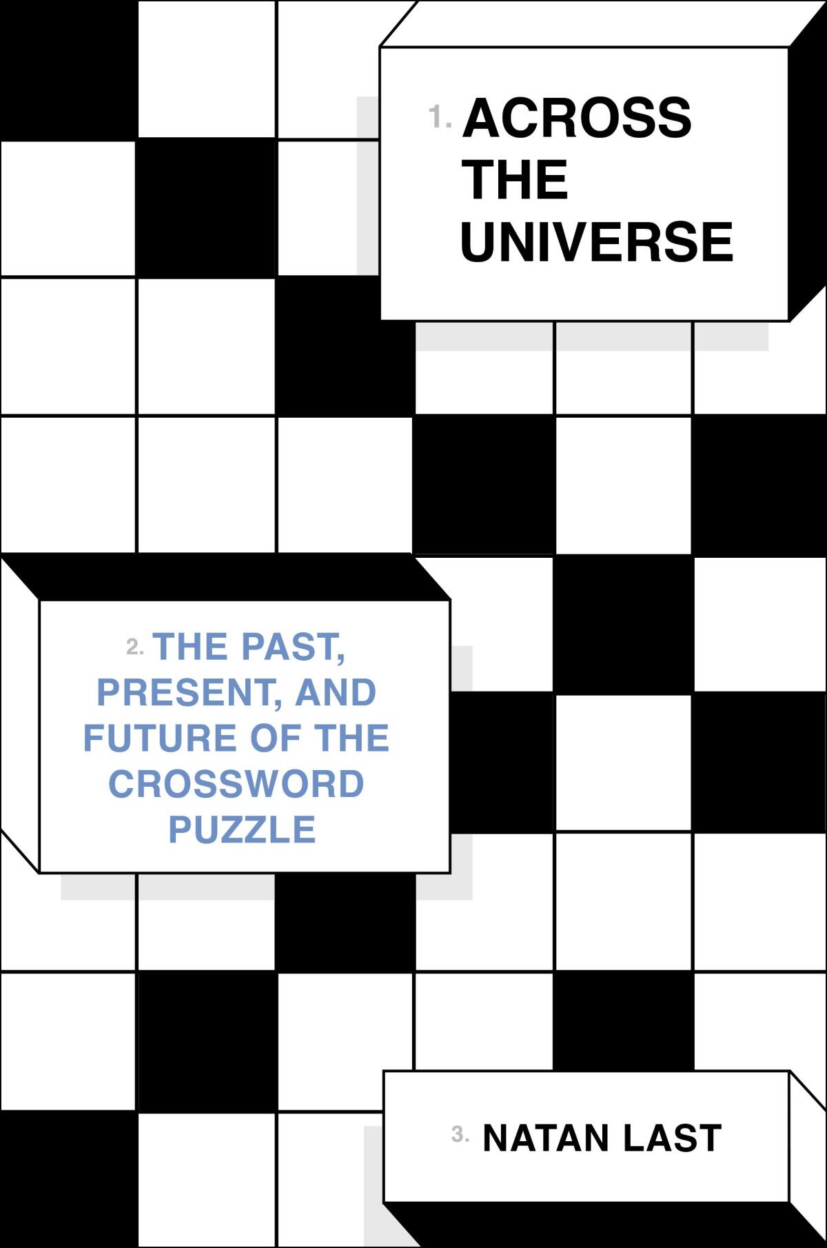 Natan Last s Across The Universe Puzzles Together Crossword History Los Angeles Times
