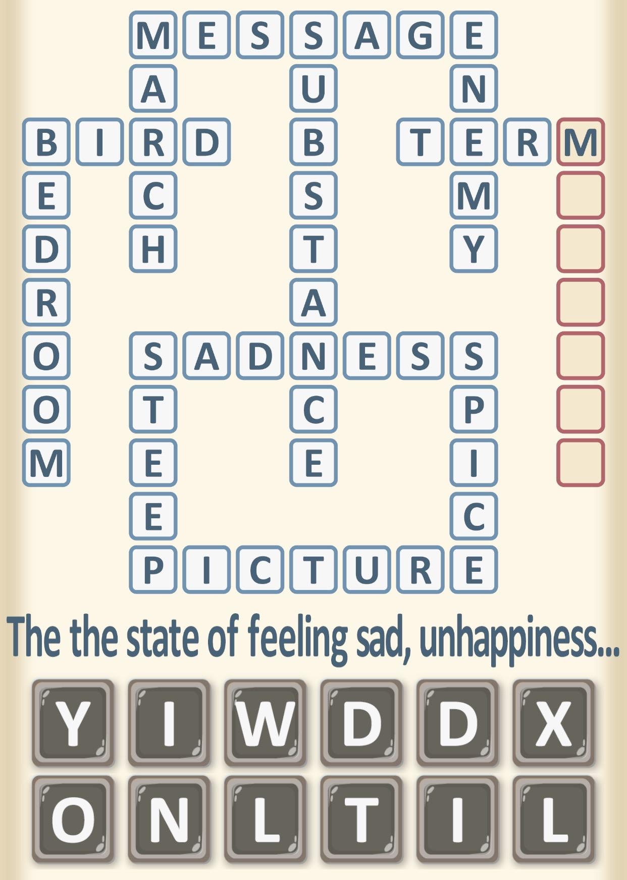 One Word 7 Letters The State Of Feeling Sad Can Anyone Help Me With The Puzzle I ve Tried And Tried To Find The Word Thanks R crossword One Word 7 Letters The State Of Feeling Sad Can Anyone Help Me With The Puzzle I ve Tried And Tried To Find The Word Thanks R crossword