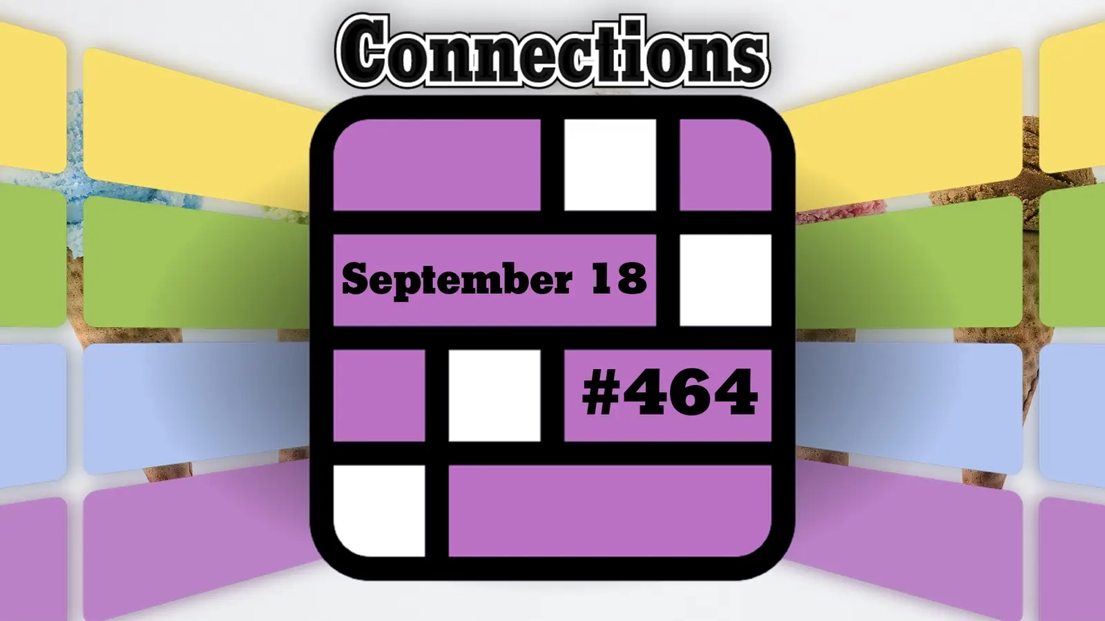 Today s Connections Hints Answers For September 18 2024 Puzzle 464 