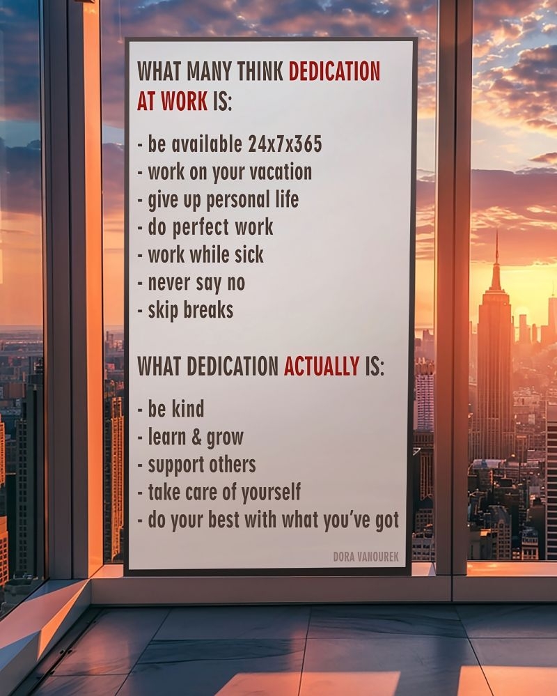 True Dedication At Work Isn t A 24 7 Hustle It s About Doing Your Best And Letting That Be Enough After All Your Worth Isn t Measured By The Clock Please Repost To True Dedication At Work Isn t A 24 7 Hustle It s About Doing Your Best And Letting That Be Enough After All Your Worth Isn t Measured By The Clock Please Repost To
