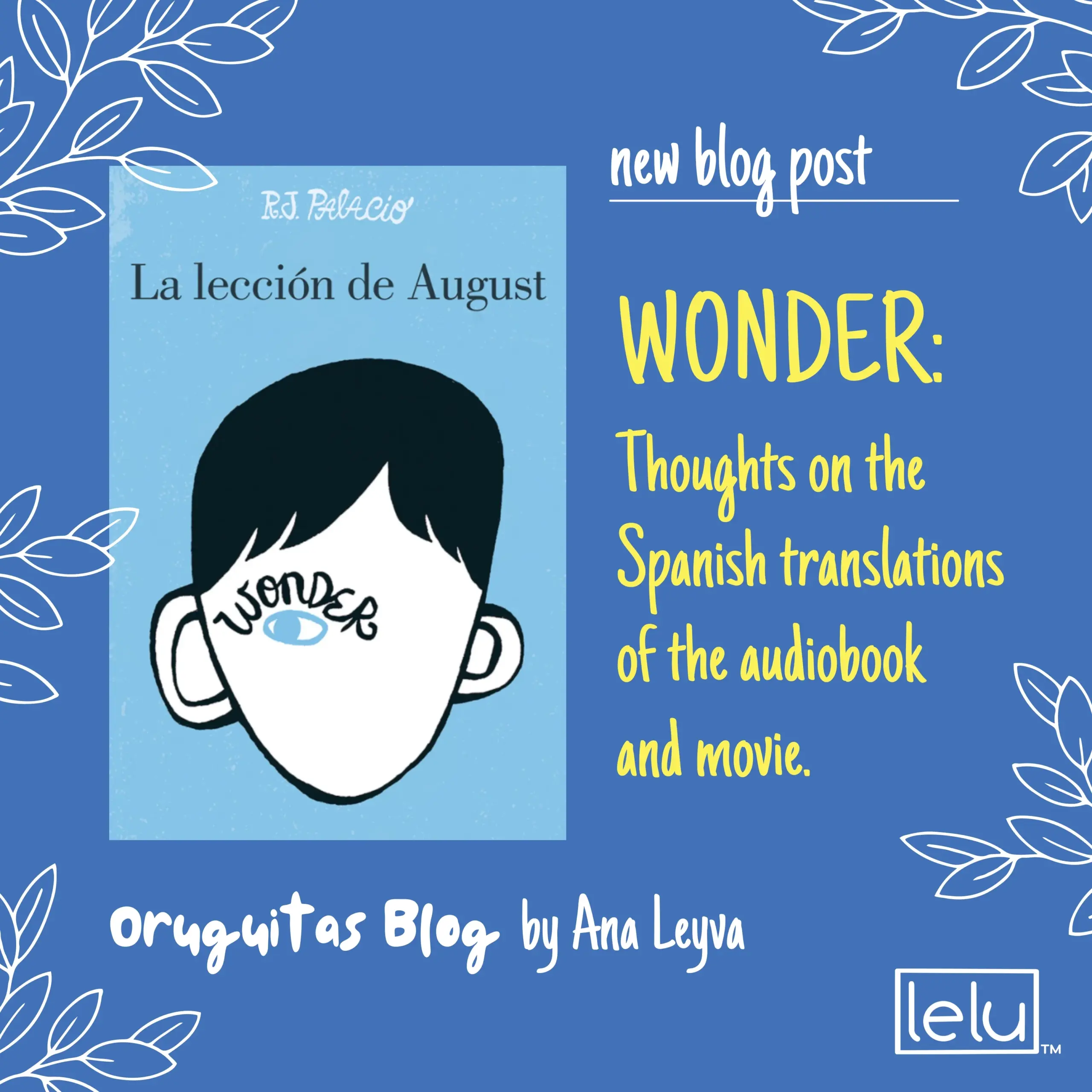 WONDER Thoughts On The Spanish Translation Lelu