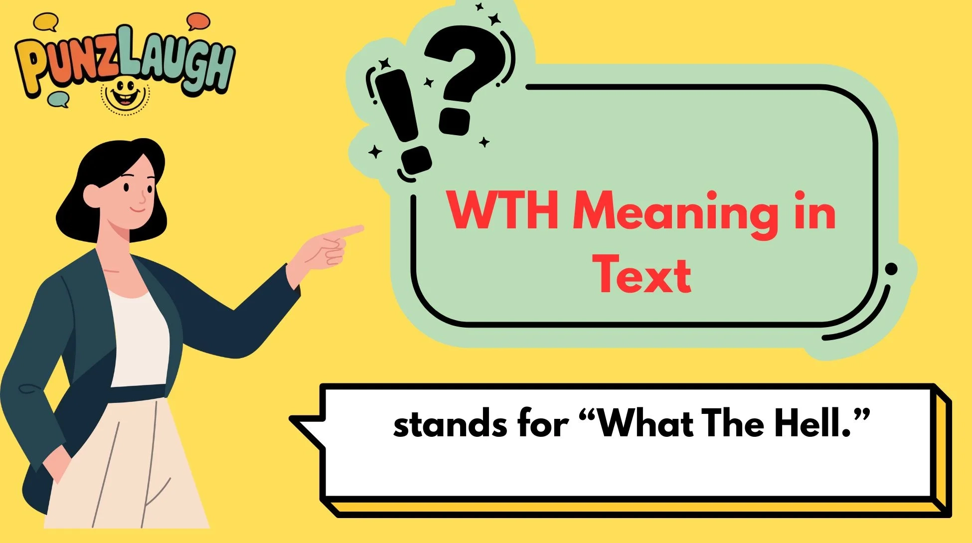 WTH Meaning In Text What It Really Means Where It Came From And How To Use It Online Punzlaugh WTH Meaning In Text What It Really Means Where It Came From And How To Use It Online Punzlaugh